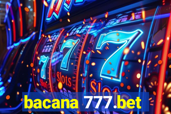 bacana 777.bet